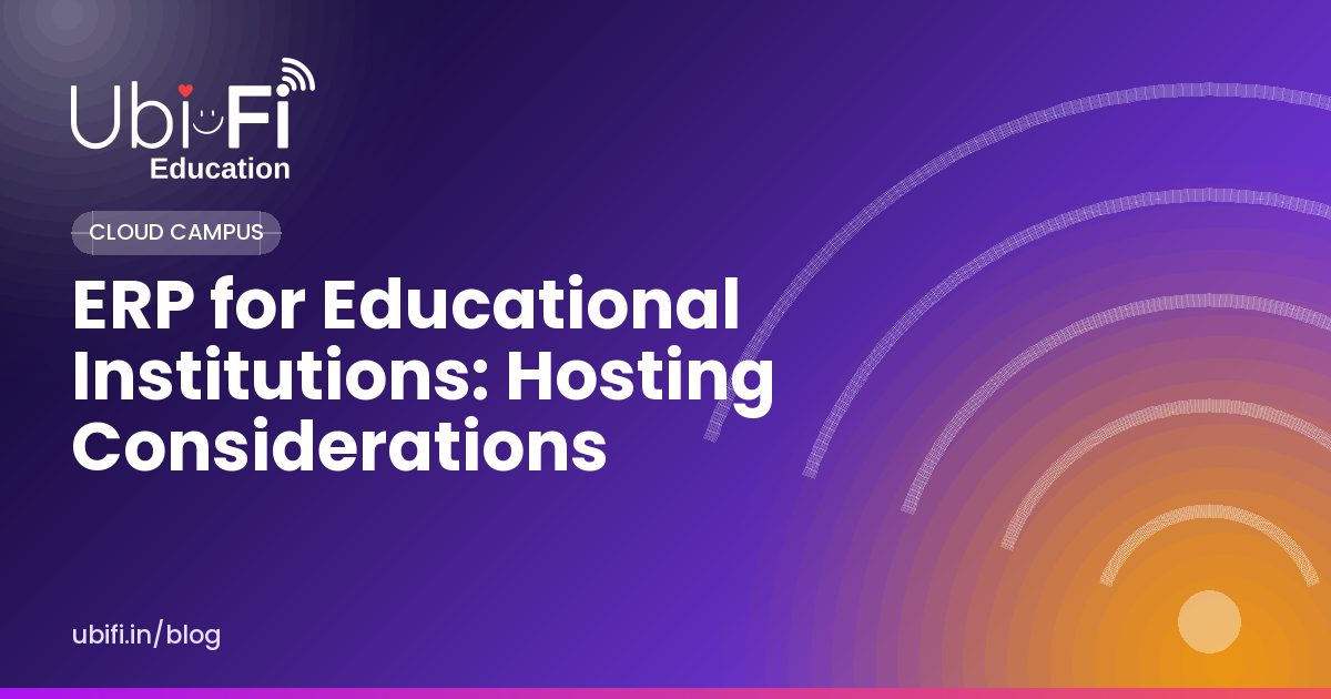 ERP for Educational Institutions: Hosting Considerations