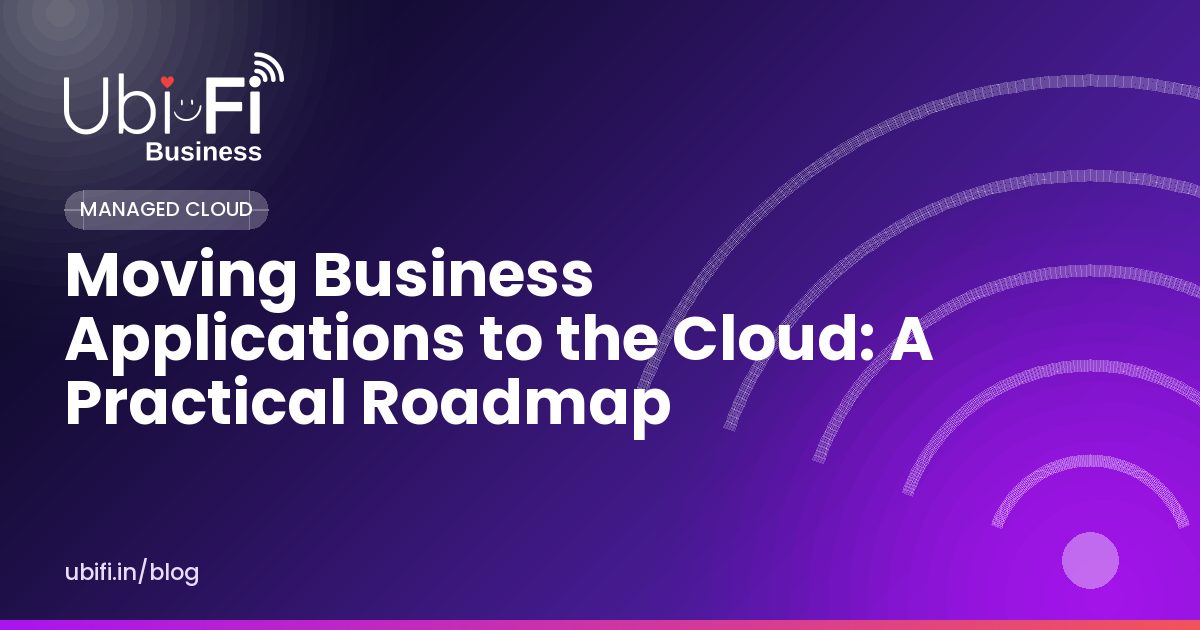 Moving Business Applications to the Cloud: A Practical Roadmap