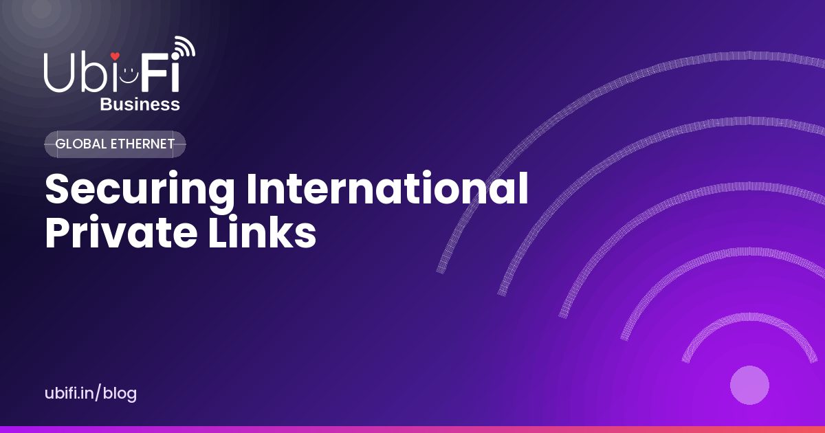 Securing International Private Links