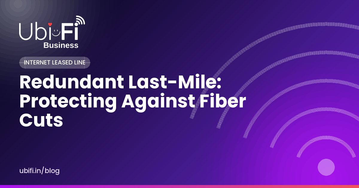 Redundant Last-Mile: Protecting Against Fiber Cuts