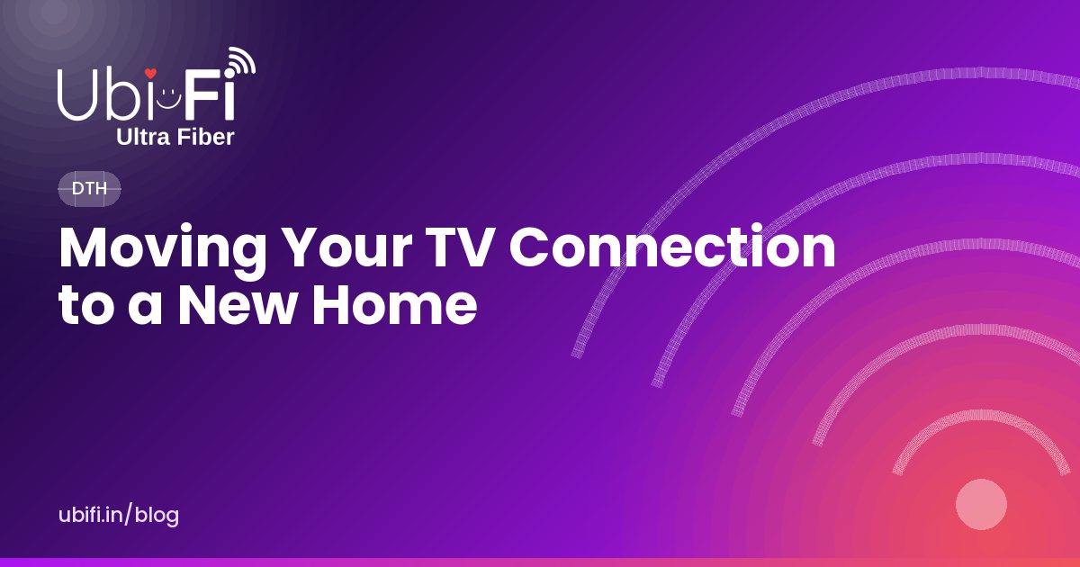 Moving Your TV Connection to a New Home