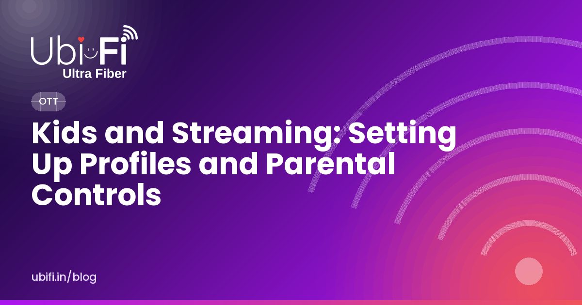 Kids and Streaming: Setting Up Profiles and Parental Controls
