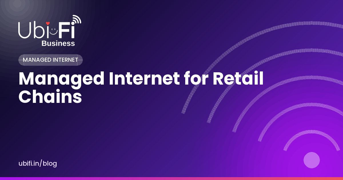 Managed Internet for Retail Chains