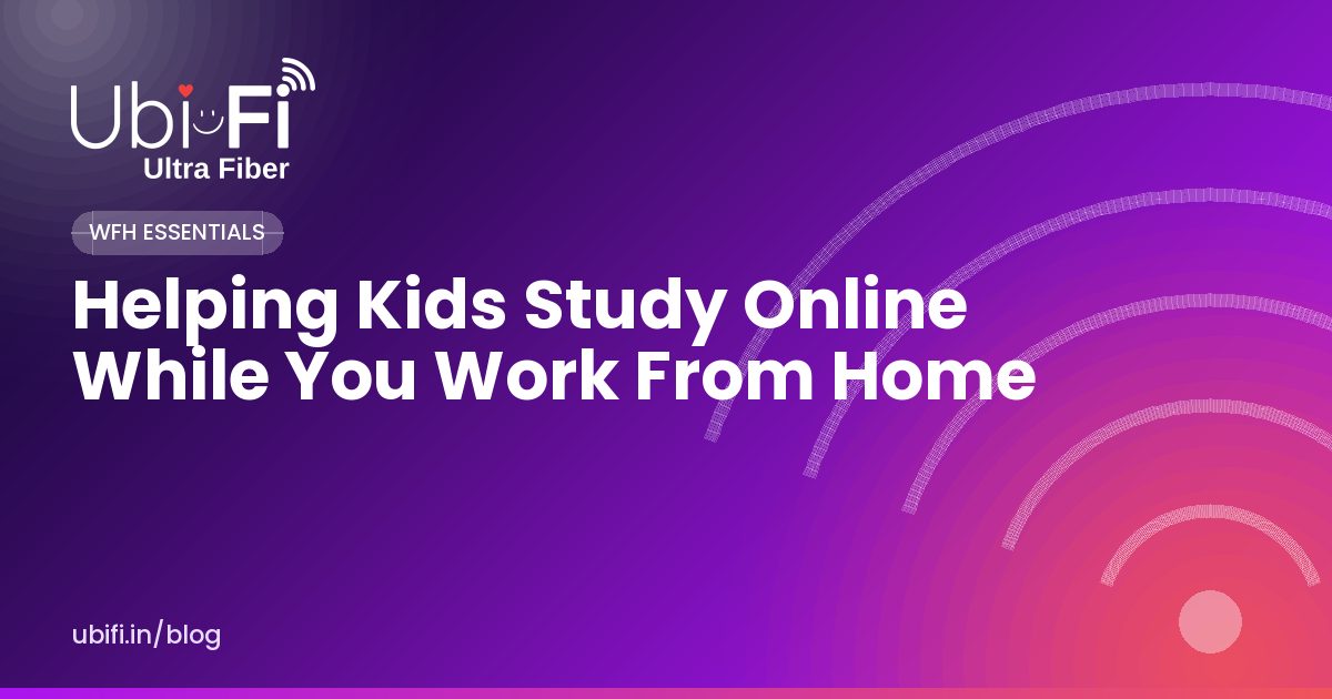 Helping Kids Study Online While You Work From Home