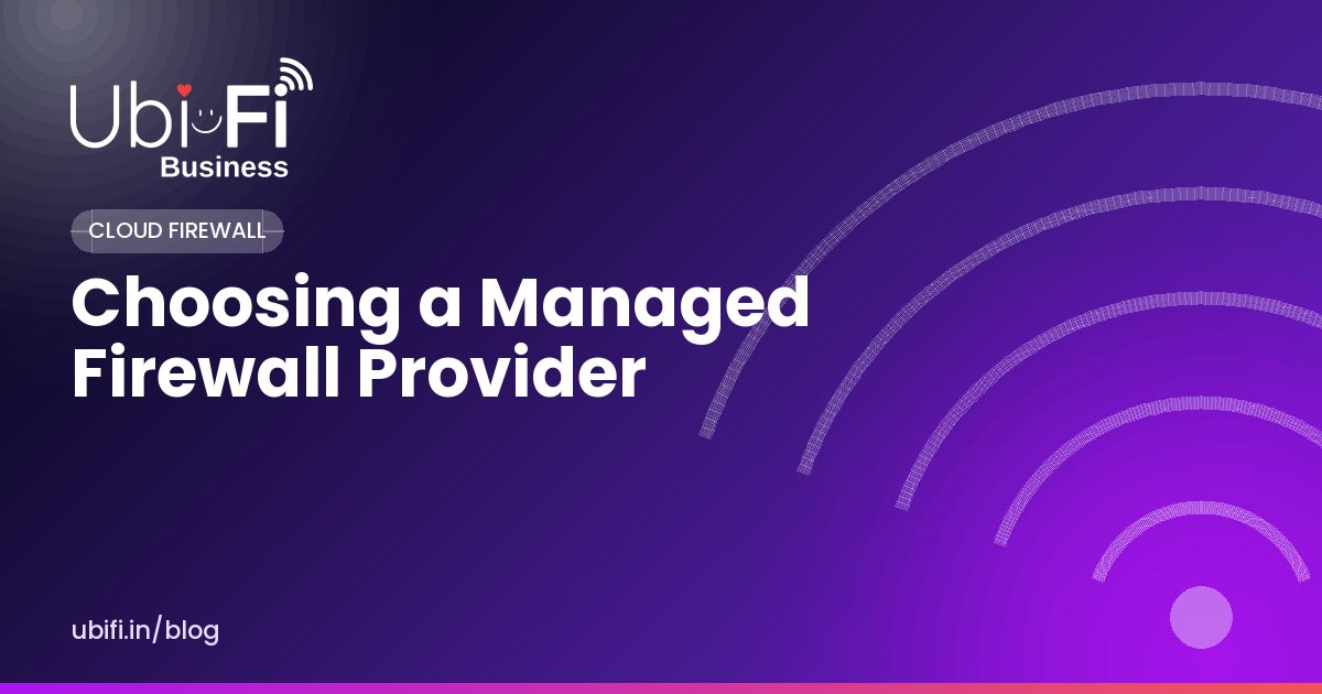 Choosing a Managed Firewall Provider