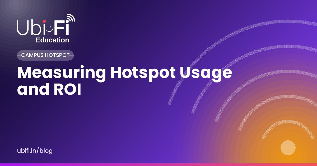 Measuring Hotspot Usage and ROI