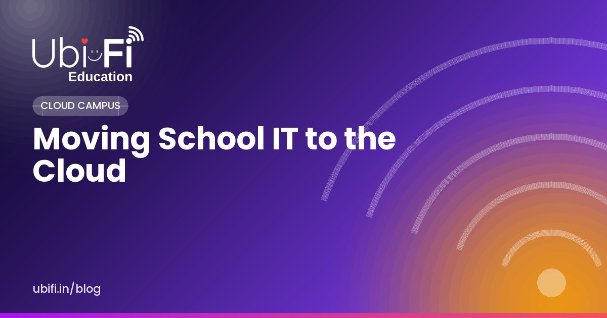 Moving School IT to the Cloud