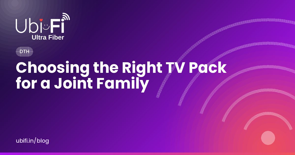 Choosing the Right TV Pack for a Joint Family