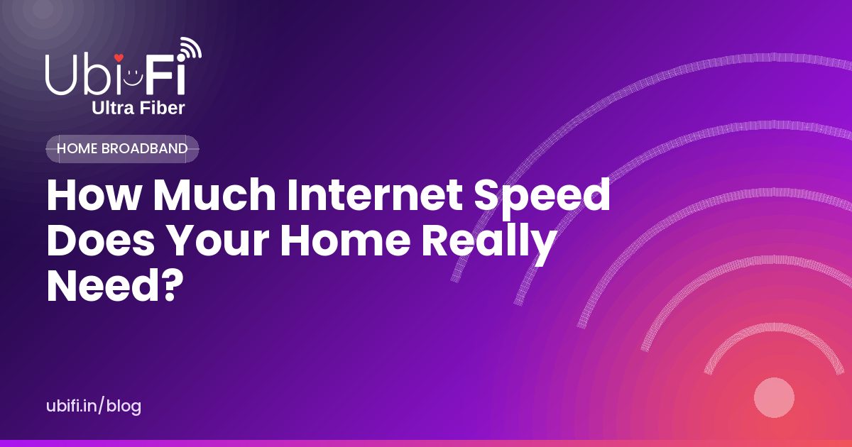 How Much Internet Speed Does Your Home Really Need?