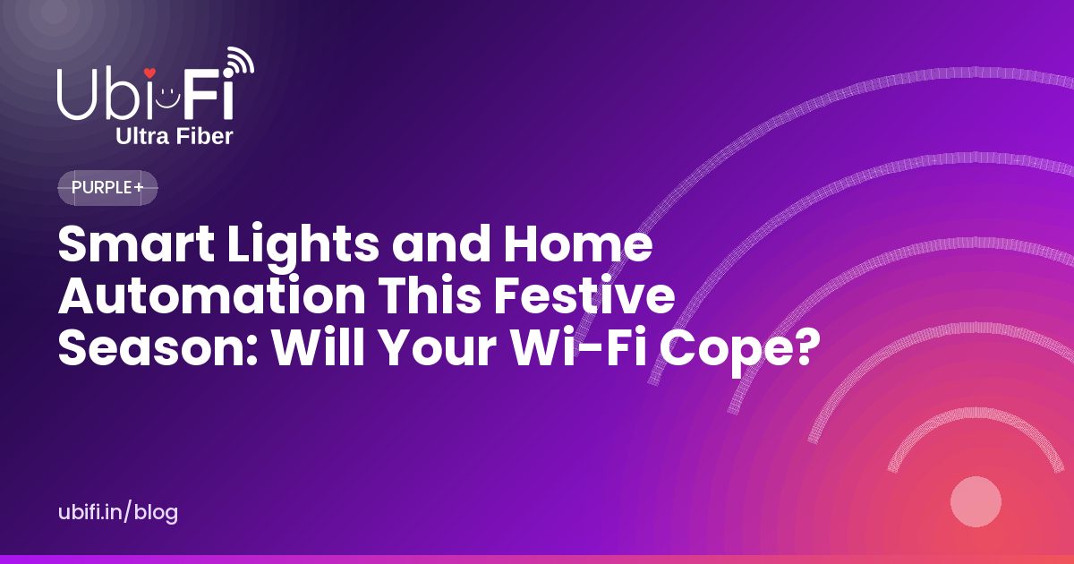 Smart Lights and Home Automation This Festive Season: Will Your Wi-Fi Cope?