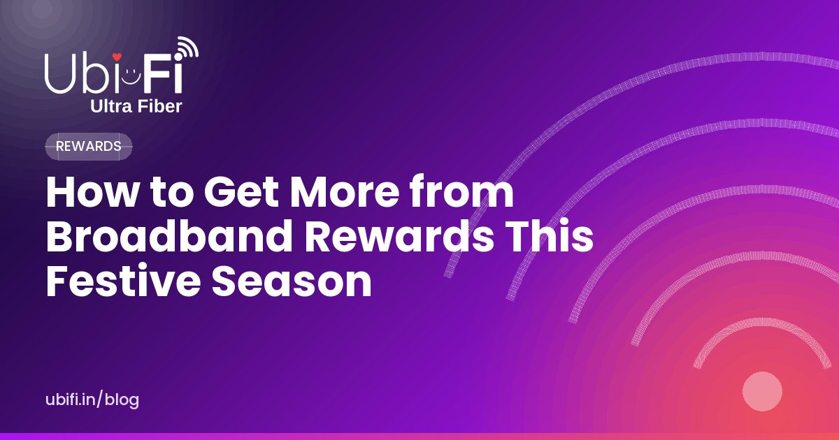 How to Get More from Broadband Rewards This Festive Season