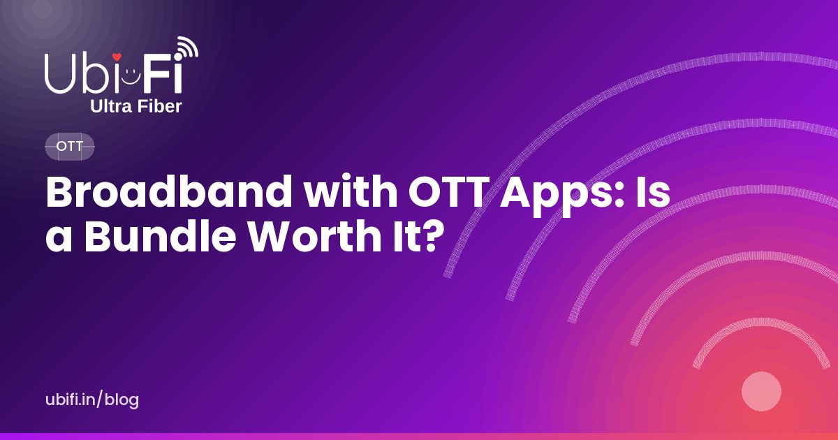 Broadband with OTT Apps: Is a Bundle Worth It?