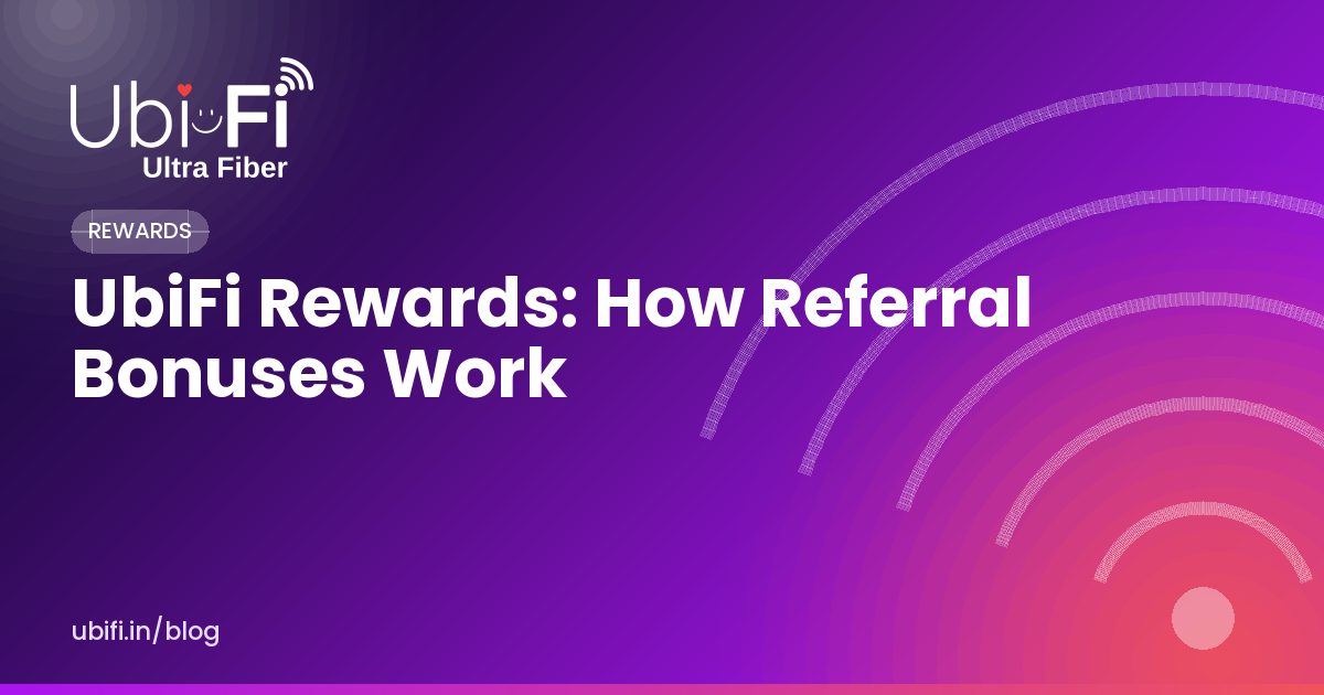 UbiFi Rewards: How Referral Bonuses Work