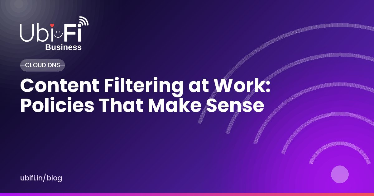 Content Filtering at Work: Policies That Make Sense