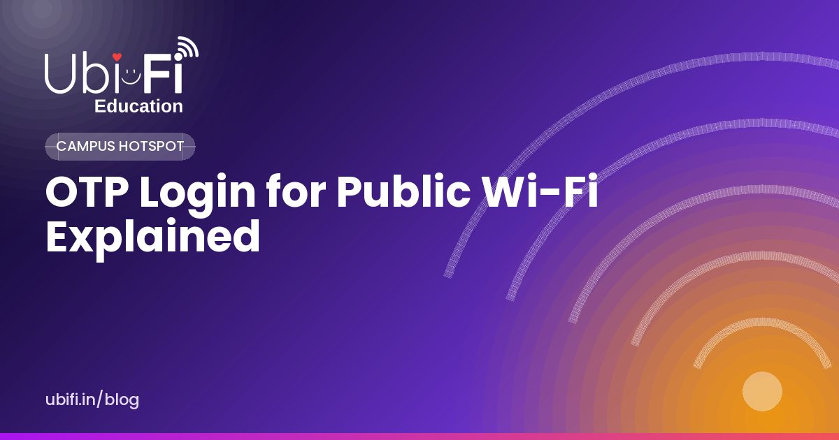 OTP Login for Public Wi-Fi Explained