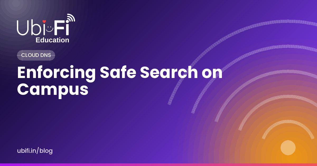 Enforcing Safe Search on Campus