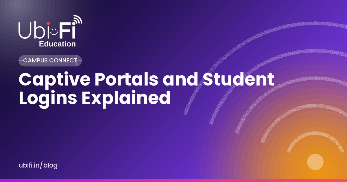 Captive Portals and Student Logins Explained