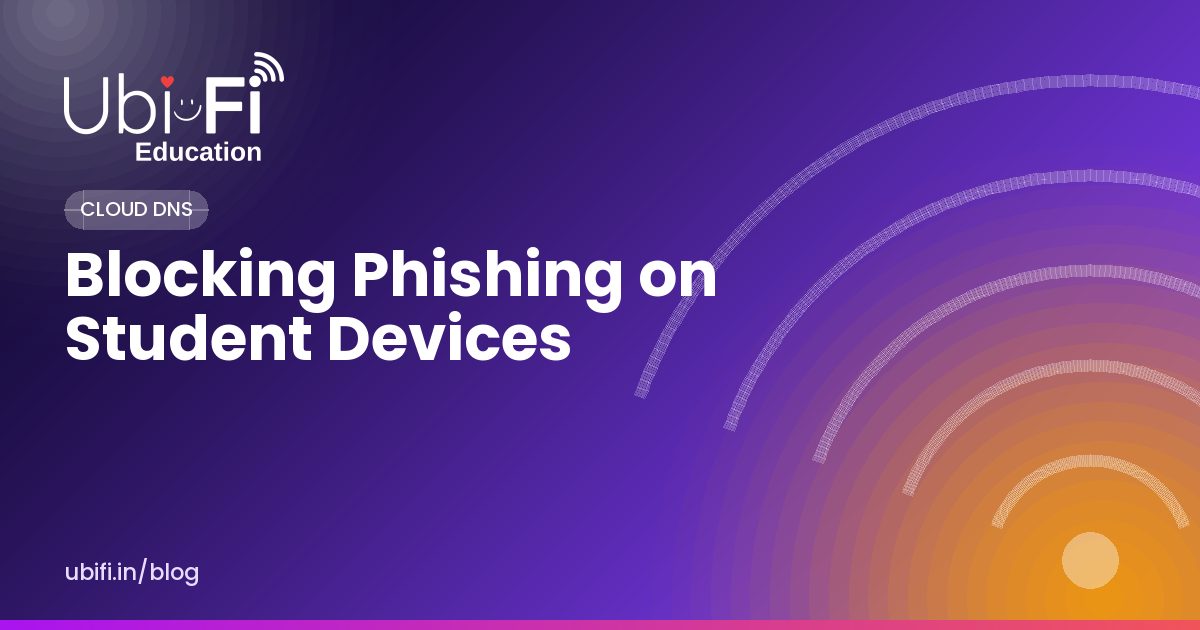 Blocking Phishing on Student Devices