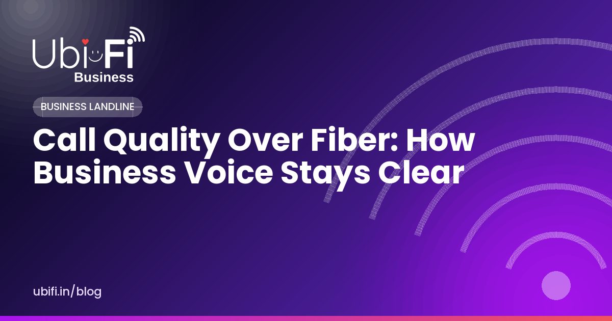 Call Quality Over Fiber: How Business Voice Stays Clear